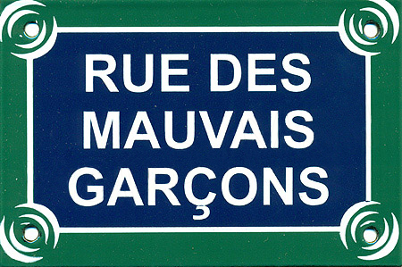 Paris Street Sign Replica, Rue Des Mauvais Garcons, 6x4